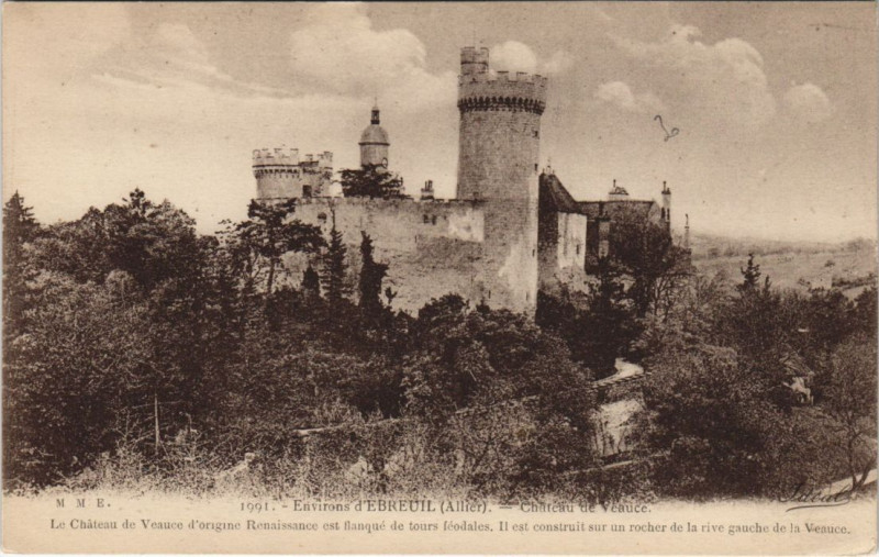 Carte postale ancienne Chateau de Veauce à Veauce