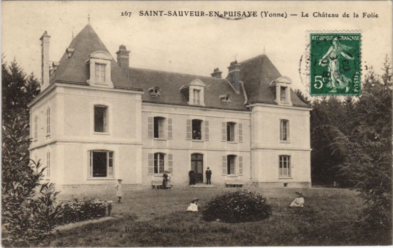 Carte postale ancienne Saint-Sauveur-En-Puisaye Le Chateau de la Folie à Saint-Sauveur-en-Puisaye