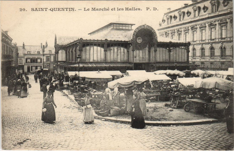 Carte postale ancienne Saint-Quentin Le Marche Et Les Halles à Saint-Quentin