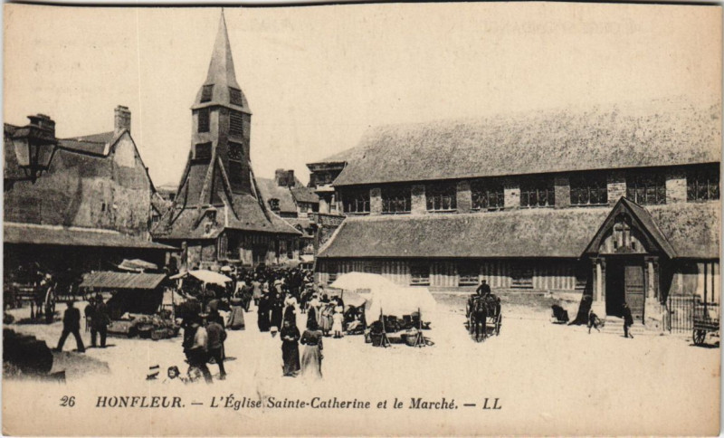 Carte postale ancienne Honfleur L'Eglise Sainte-Catherine et le Marche à Honfleur