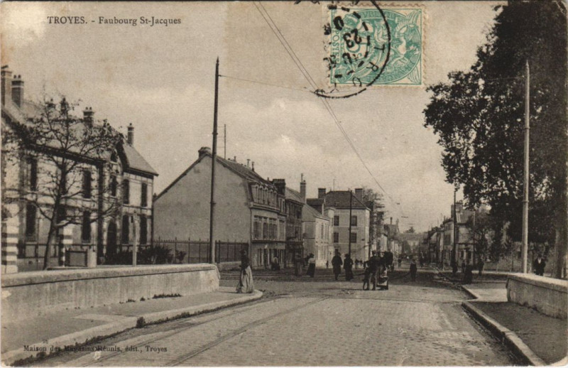 Carte postale ancienne Troyes Fg Saint-Jacques à Troyes