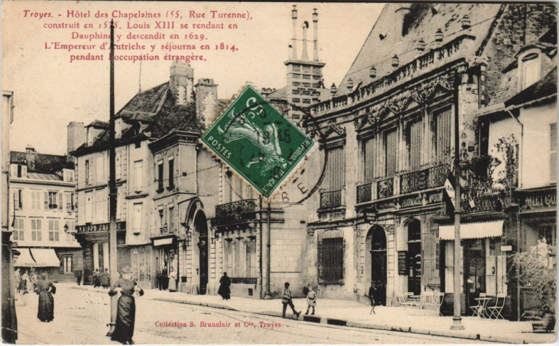 Carte postale ancienne Troyes 55, Rue Turenne Hotel des Chapelaines à Troyes