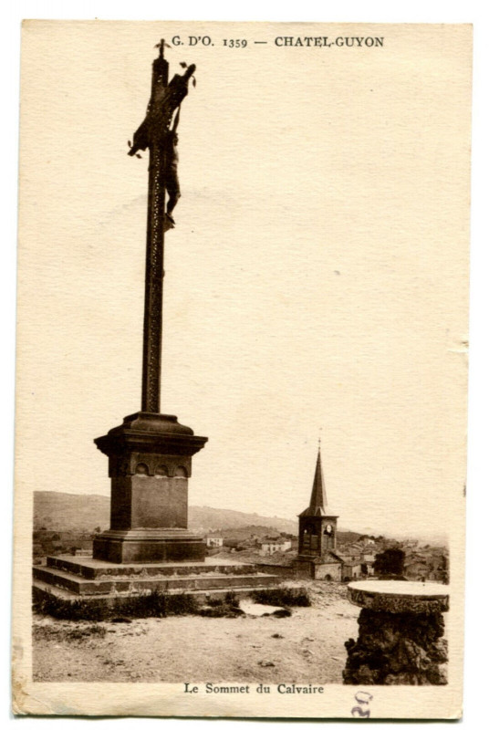 Carte postale ancienne Puy-de-Dôme Châtel-Guyon le Sommet du Calvaire à Châtel-Guyon