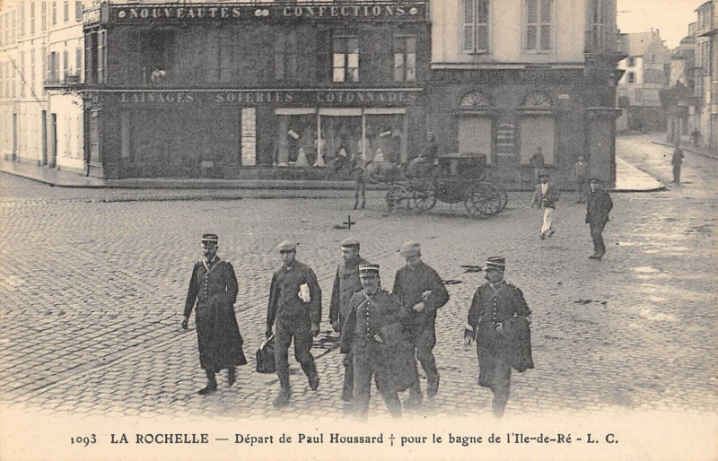 Carte postale ancienne La Rochelle Depart De Paul Houssard Pour Le Bagne De L'Ile De Re à La Rochelle