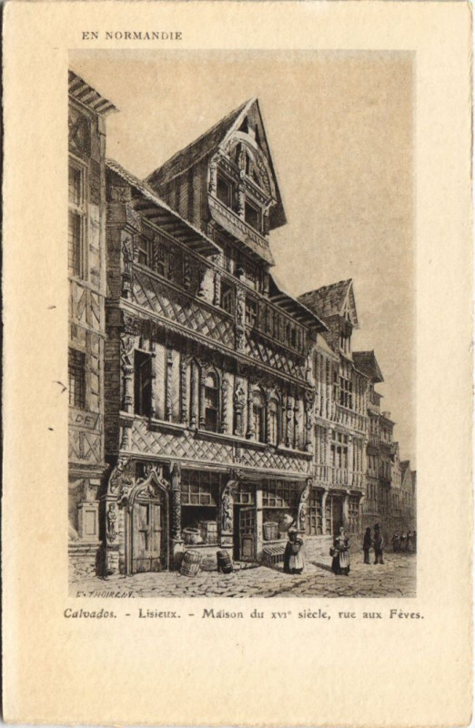 Carte postale ancienne Lisieux Maison du Xvi. Siecle - Rue aux Feves à Lisieux