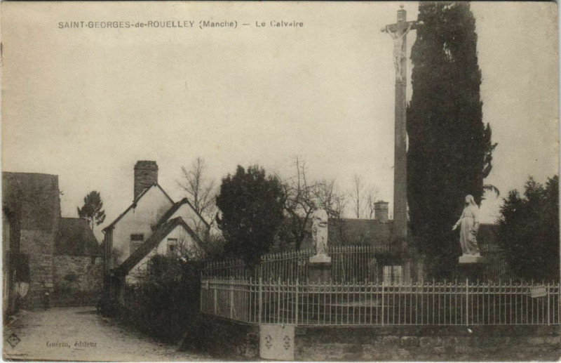Carte postale ancienne Saint-Georges de Roulley Le Calvarie