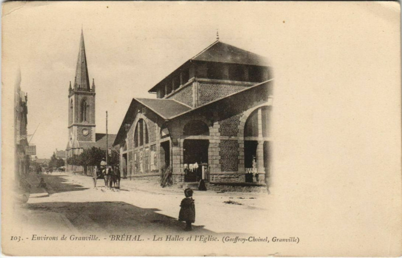 Carte postale ancienne Env. de Granville Brehal Les Halles et l'Eglise à Granville