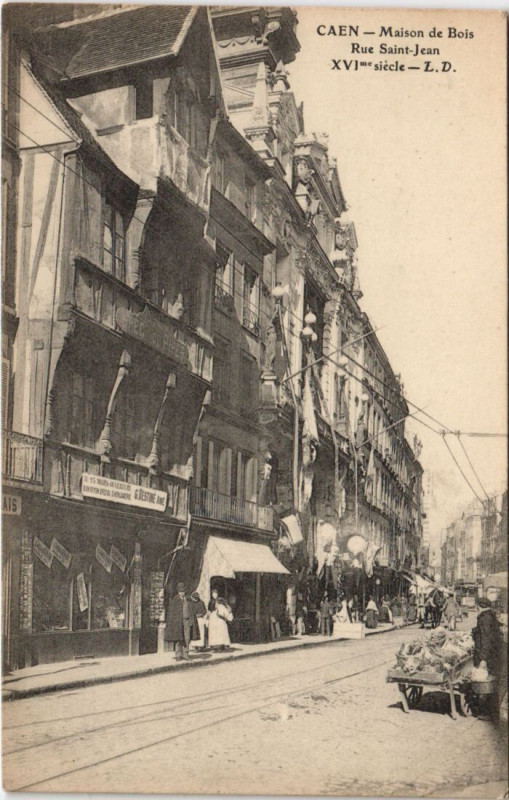 Carte postale ancienne Caen Maison de Bois - Rue Saint-Jean à Caen