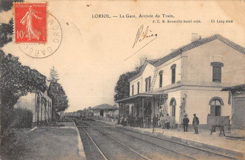 Carte postale ancienne Loriol La Gare Arrivee Du Train