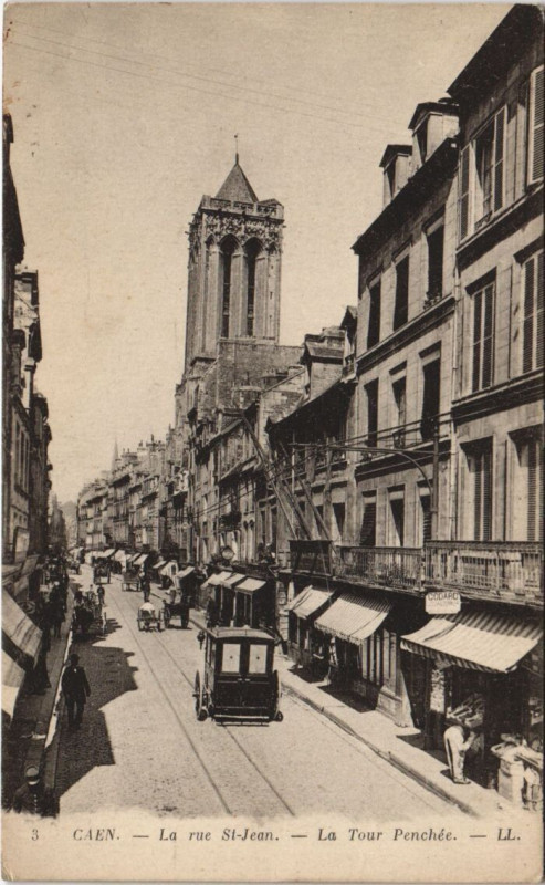Carte postale ancienne Caen La Rue Saint-Jean - La Tour Penchee - Tram à Caen