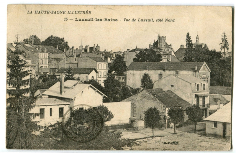 Carte postale ancienne Haute-Saône Luxeuil-les-Bains Vue de Luxeuil côté Nord à Luxeuil-les-Bains