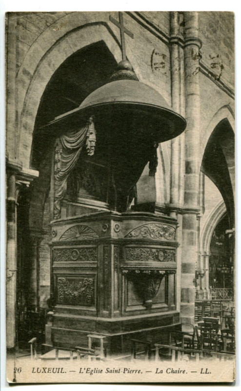 Carte postale ancienne Haute-Saône Luxeuil-les-Bains L'Eglise Saint-Pierre La Chaire à Luxeuil-les-Bains