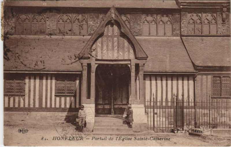 Carte postale ancienne Honfleur Portail de l'Eglise Sainte-Catherine à Honfleur