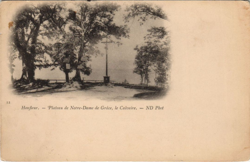 Carte postale ancienne Honfleur Plateau de Notre Dame de Grace, le Calvaire à Honfleur