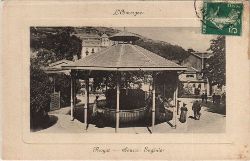 Carte postale ancienne Royat Source Eugenie à Royat