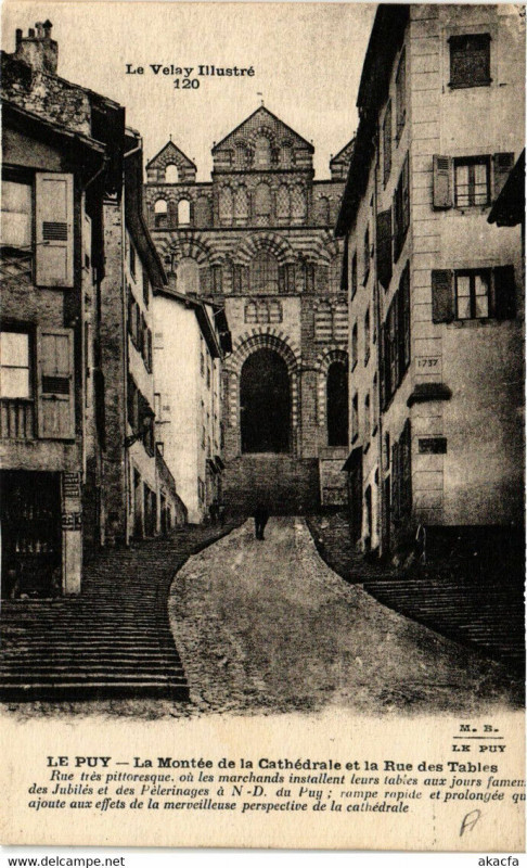 Carte postale ancienne Le Puy-en-Velay - La Montée de la Cathédrale et la Rue des Tables au Puy-en-Velay