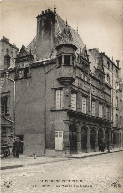 Carte postale ancienne Riom La Maison des Consuls à Riom