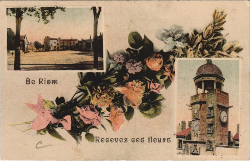 Carte postale ancienne Riom Scenes - De Riom Recevez ces Fleurs à Riom