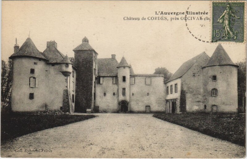 Carte postale ancienne Chateau de Cordes pres Orcival à Orcival