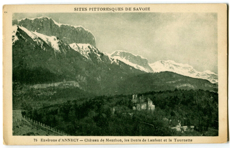 Carte postale ancienne Haute-Savoie Environs d'Annecy Château de Menthon et Dents de Lanfont à Annecy
