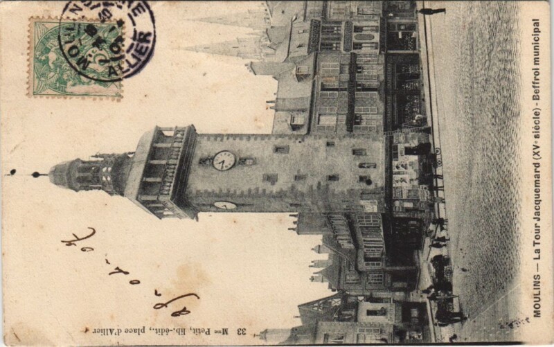 Carte postale ancienne Moulins La Tour Jacquemart France à Moulins