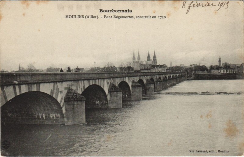 Carte postale ancienne Moulins Pont Regemortes France à Moulins