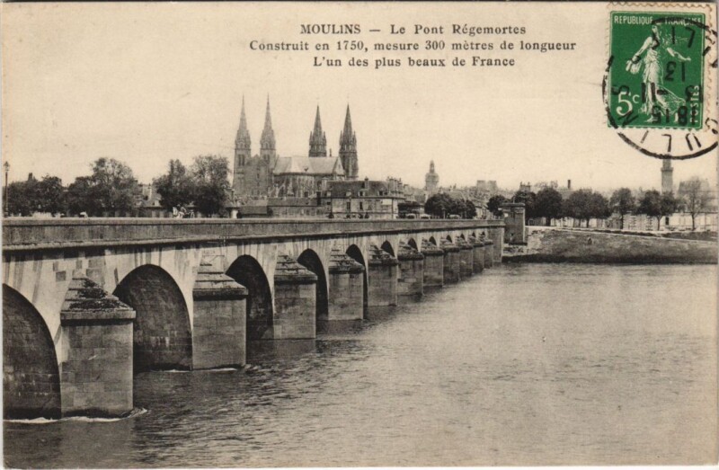 Carte postale ancienne Moulins Le Pont Regemortes France à Moulins