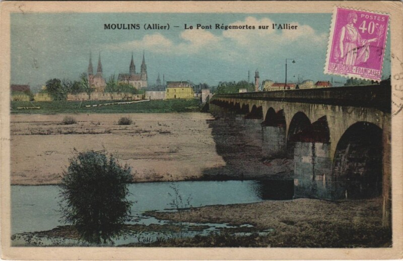Carte postale ancienne Moulins Le Pont Regemortes France à Moulins