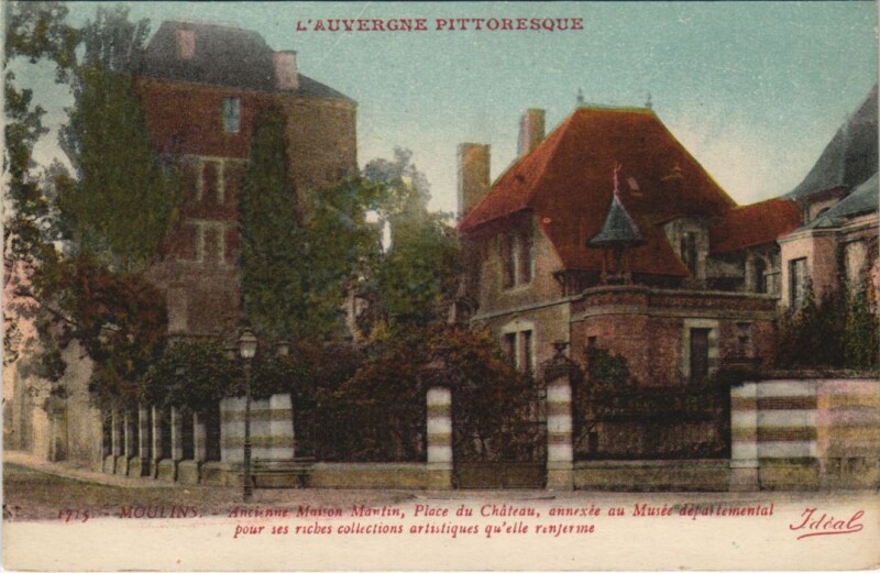 Carte postale ancienne Moulins Ancienne Maison Mantin France à Moulins