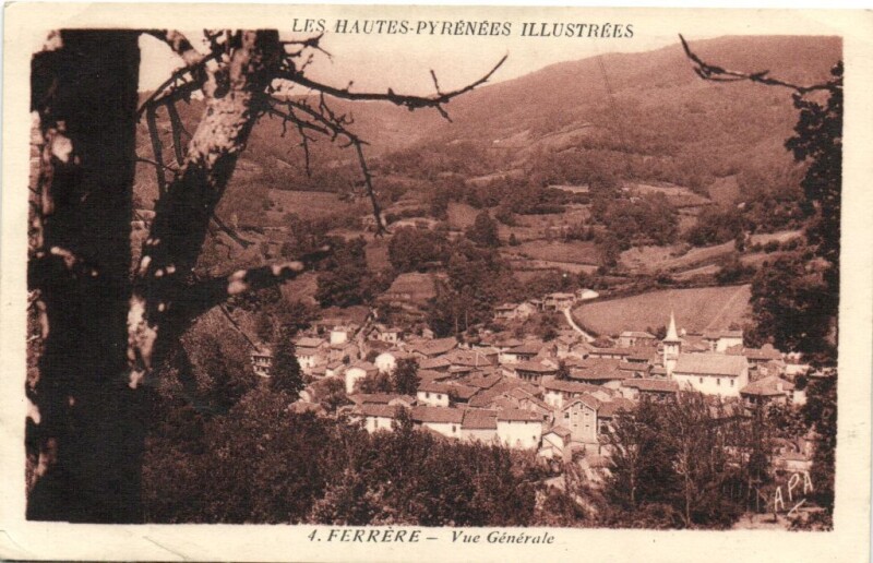 Carte postale ancienne Les Hautes-Pyrenées Illustrées Ferrere - Vue générale