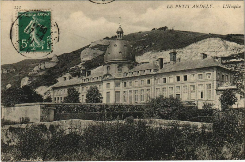 Carte postale ancienne Les Andelys Le Petit-Andely - L'Hospice aux Andelys