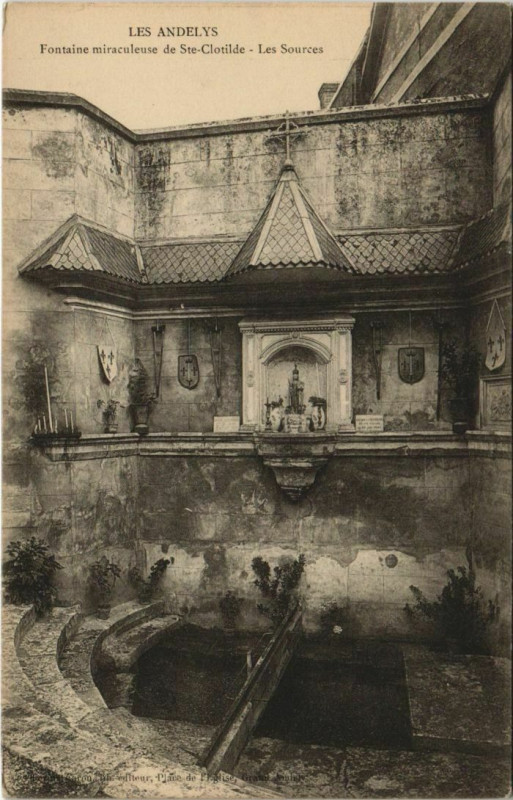 Carte postale ancienne Les Andelys Fontaine Miraculeuse de Sainte-Clotilde aux Andelys
