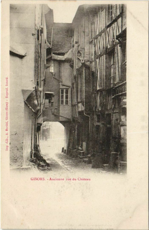 Carte postale ancienne Gisors Ancienne Rue de Chateau à Gisors