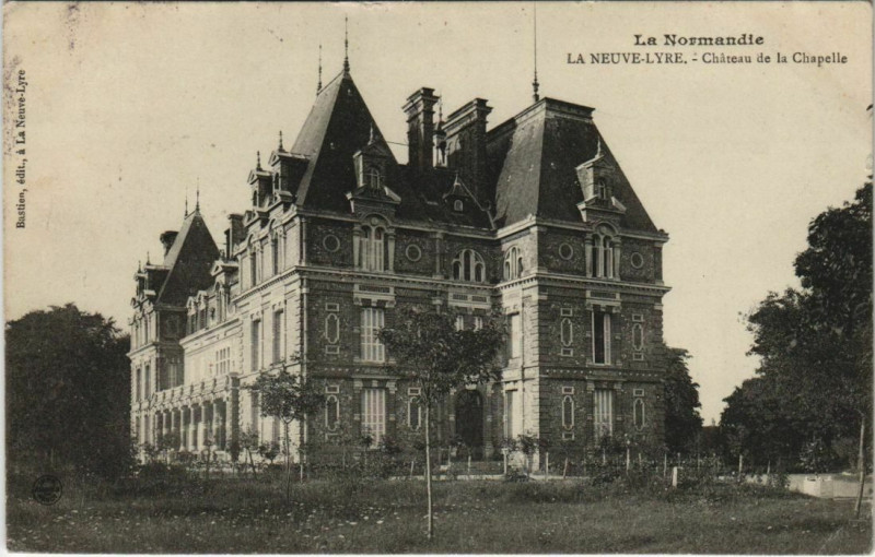 Carte postale ancienne La Neuve-Lyre Chateau de la Chapelle à La Neuve-Lyre