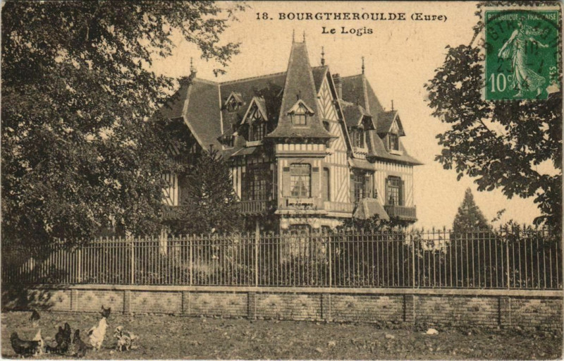 Carte postale ancienne Bourgtheroulde Le Logis