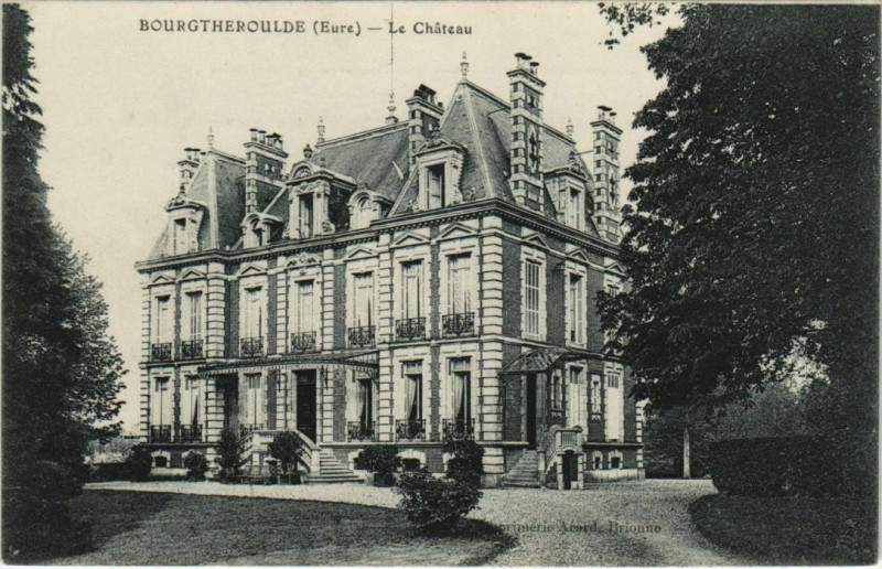 Carte postale ancienne Bourgtheroulde Le Chateau