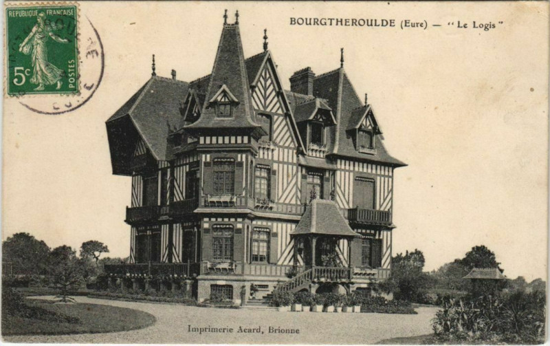 Carte postale ancienne Bourgtheroulde Le Logis