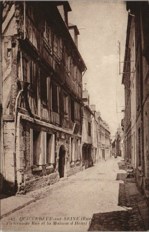 Carte postale ancienne Quillebeuf-sur-Seine La Grande Rue et la Maison d'Henri Iv à Quillebeuf-sur-Seine