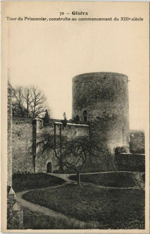 Carte postale ancienne Gisors Tour du Prisonnier à Gisors