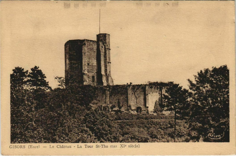 Carte postale ancienne Gisors Le Chateau - La Tour Saint-Thomas à Gisors