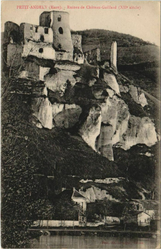 Carte postale ancienne Les Andelys Petit-Andely - Ruines de Chateau-Gaillard aux Andelys