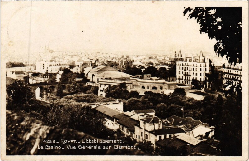 Carte postale ancienne Royat Clermont-Ferrand - Etablissement - Le Casino - Vue Generale à Clermont-Ferrand