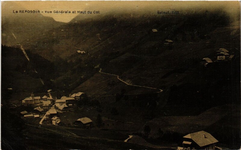 Carte postale ancienne Le Reposoir - Vue générale et Haut du Col au Reposoir