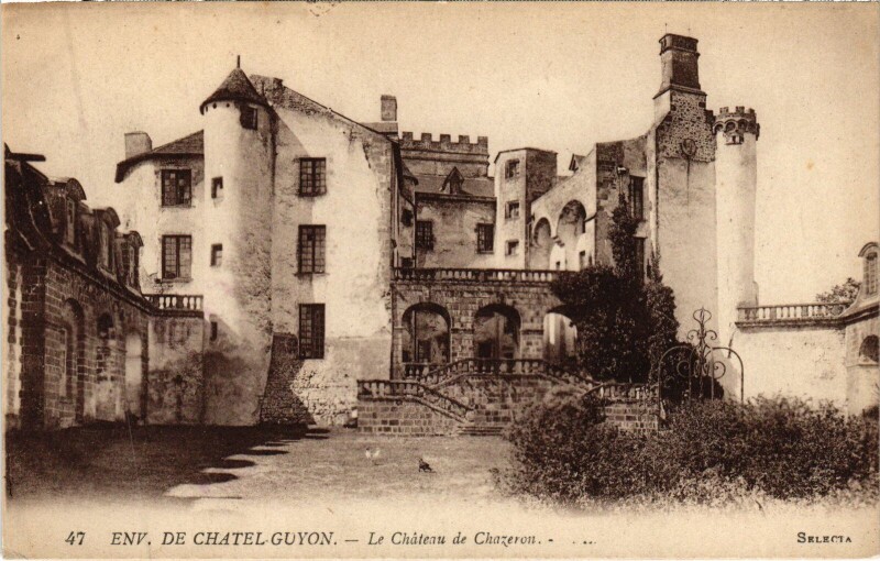 Carte postale ancienne Chatel-Guyon Environs - Le Chateau de Chazeron