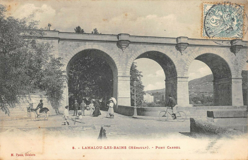 Carte postale ancienne Lamalou Les Bains Pont Carrel à Lamalou-les-Bains