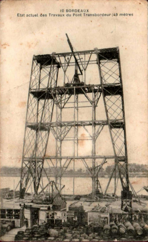 Carte postale ancienne Bordeaux - pont transbordeur en construction 1