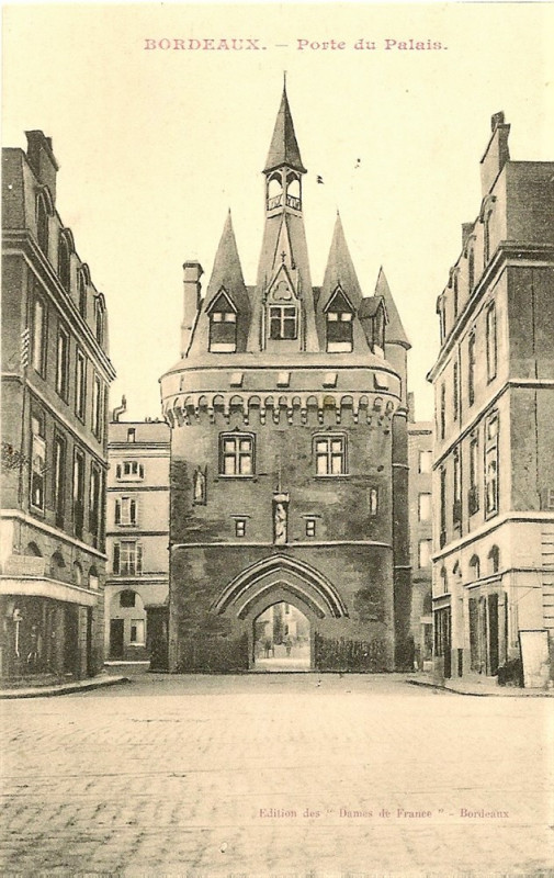 Carte postale ancienne Bordeaux - Porte du Palais (Adf)