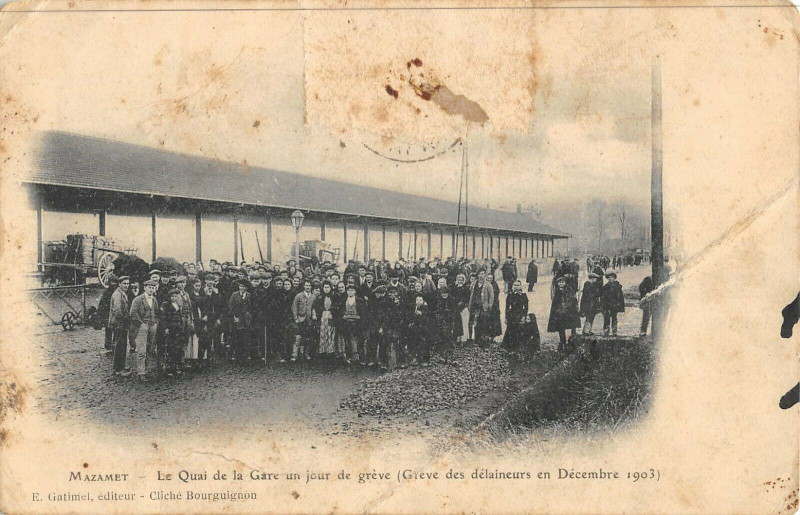 Carte postale ancienne Mazamet Le Quai De La Gare Un Jour De Greve Grave Des Delaineurs Dec 1903 à Mazamet