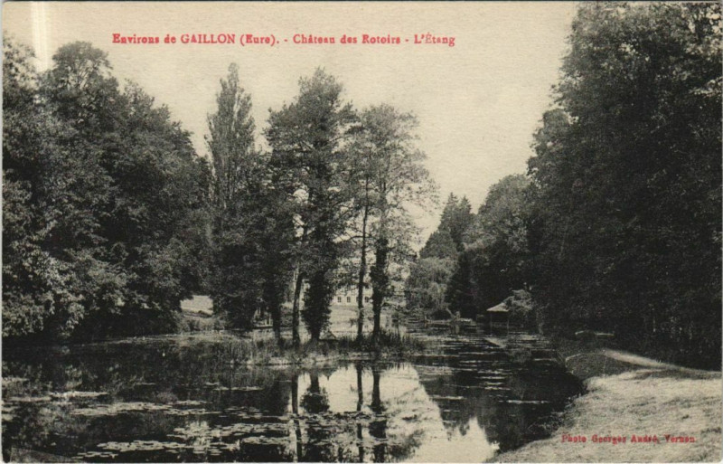 Carte postale ancienne Gaillon Environs - Chateau des Rotoirs - L'Etang à Gaillon