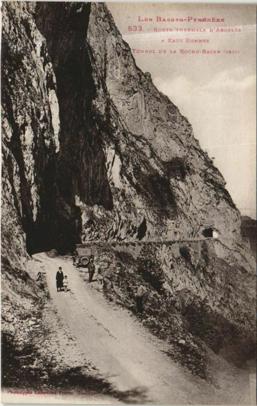 Carte postale ancienne Route dThermale d'Argeles a Eaux-Bonnes - Tunnel à Eaux-Bonnes